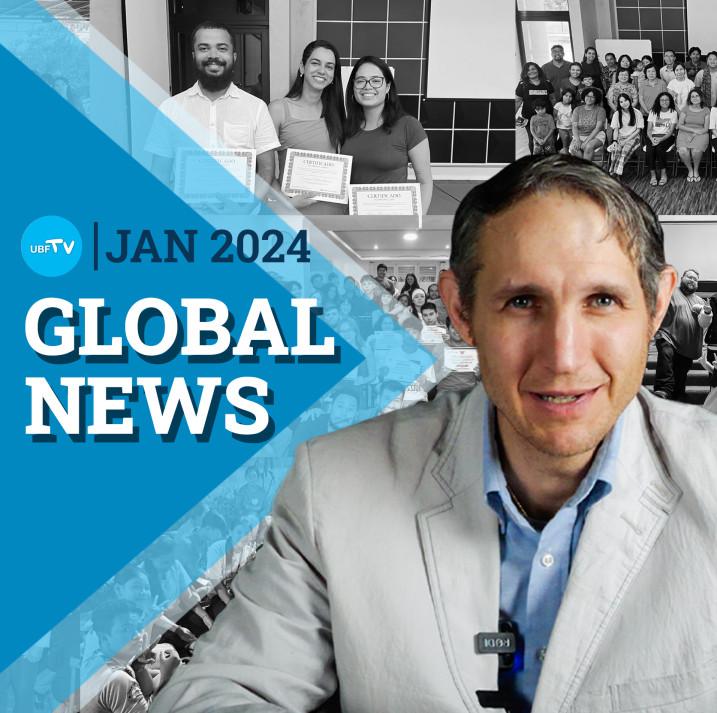 (UBF HQ TV GLOBAL WEEKLY NEWS) January 2024